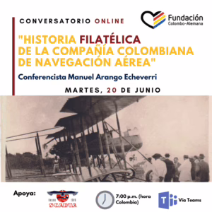 Conversatorio gratuito online: Historia Filatélica de la Compañía Colombiana de Navegación Aérea
