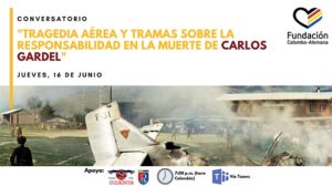 Conversatorio: “Tragedia aérea y tramas sobre la responsabilidad en la muerte de Carlos Gardel”