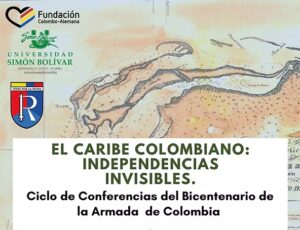 Conversatorio virtual “El Caribe colombiano: independencias invisibles”.